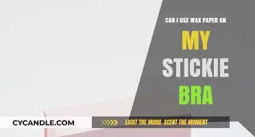 Wax Paper on Stickie Bra: Safe Hack or Sticky Disaster?