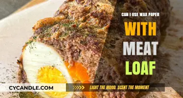 Using Wax Paper for Meatloaf: Tips and Best Practices