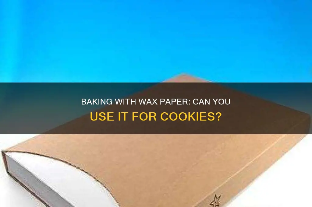 can i use wax papr to bake cookies