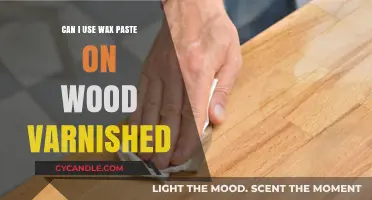 Using Wax Paste on Varnished Wood: Tips and Best Practices