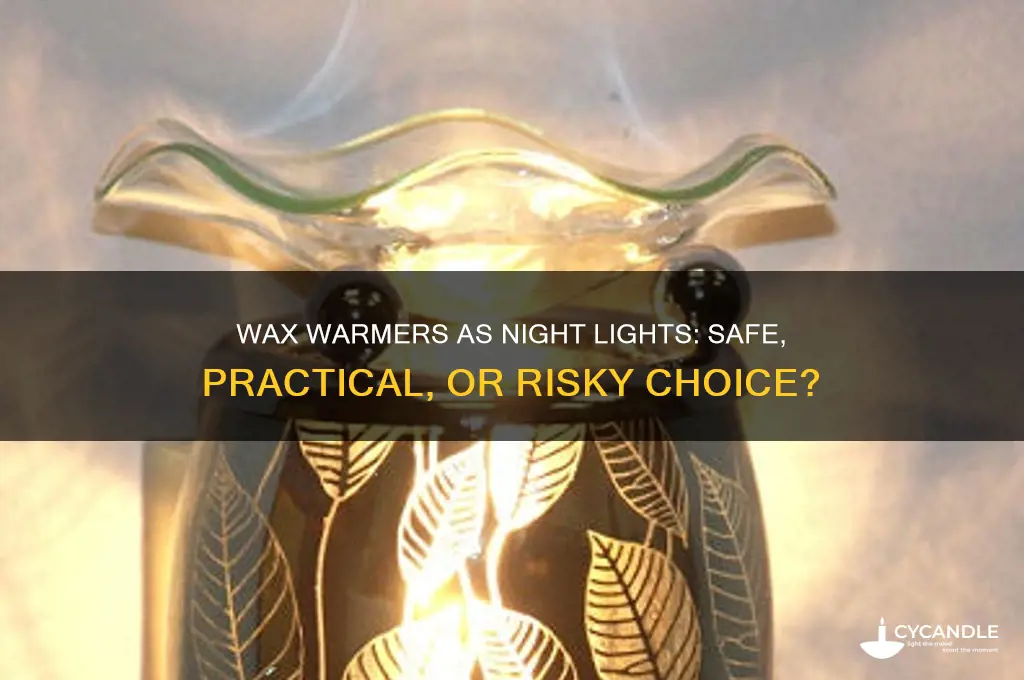 can i use wax warmer as night light