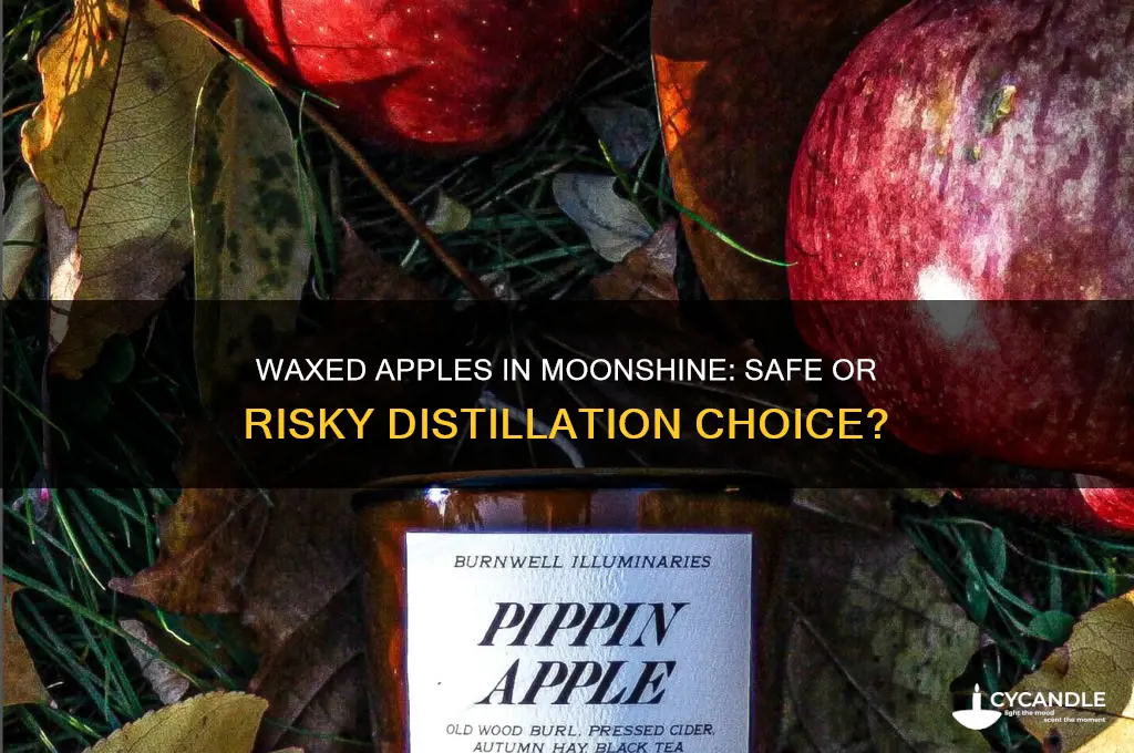 can i use waxed apples for moonshine