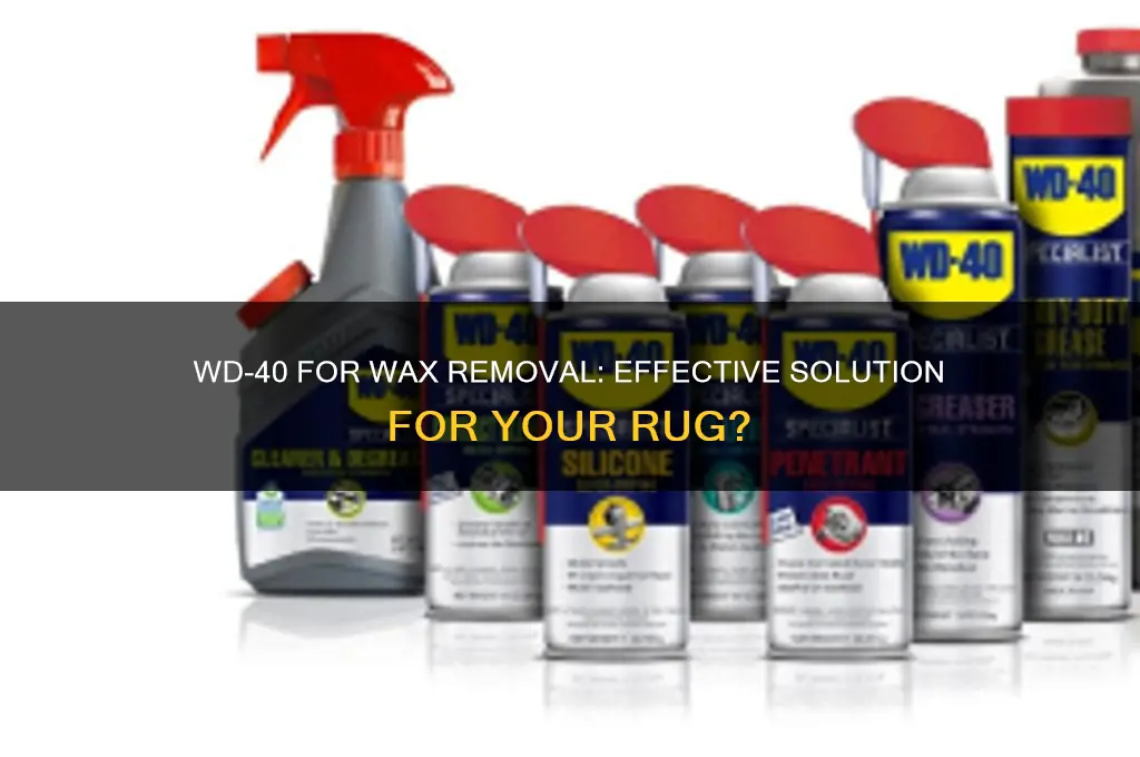 can i use wd-40 to remove wax from my rug