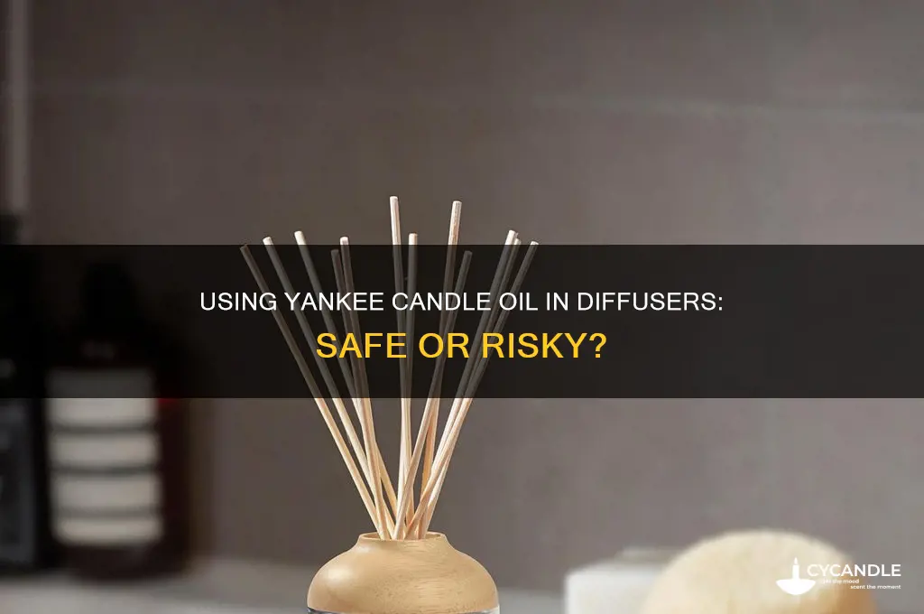 can i use yankee candle oil in diffuser