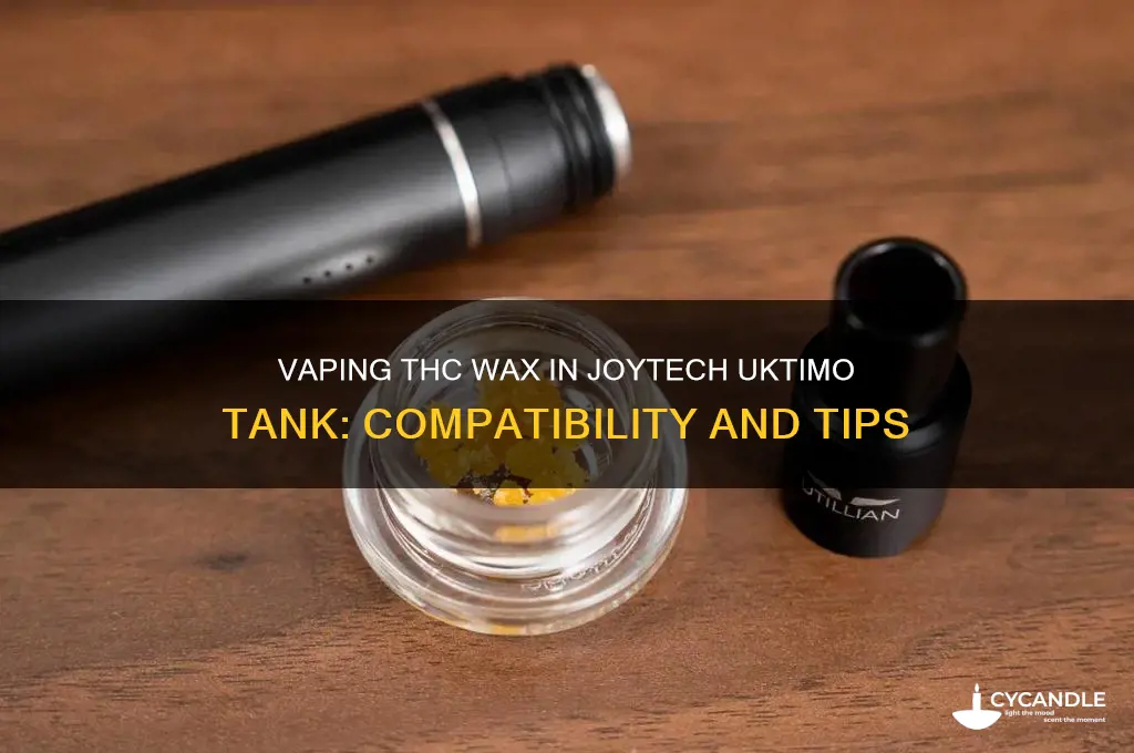 can i vape thc wax in a joytech uktimo tank