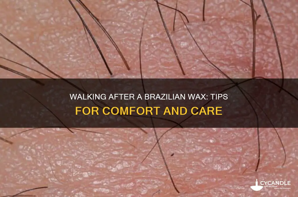 can i walk after brazilian wax