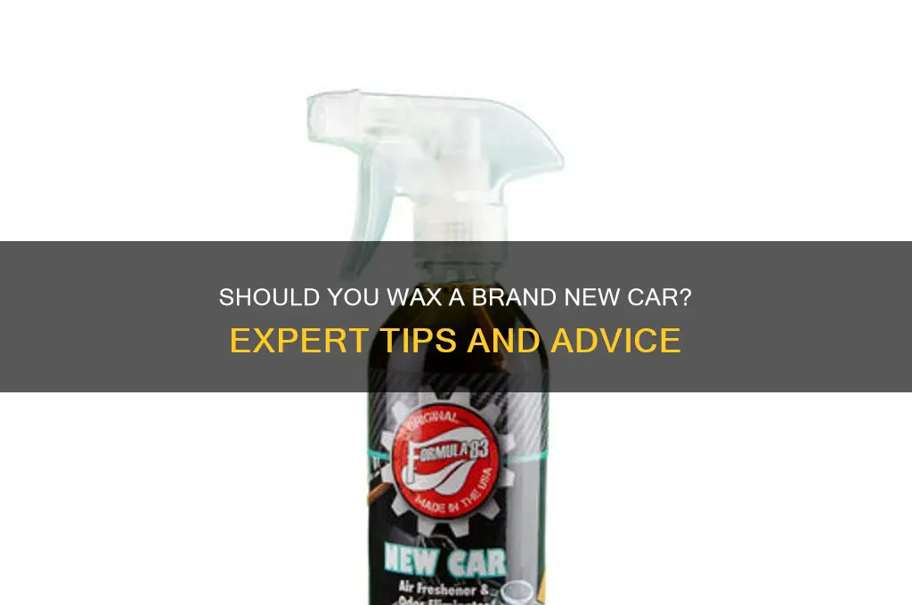 can i wax a brand new car