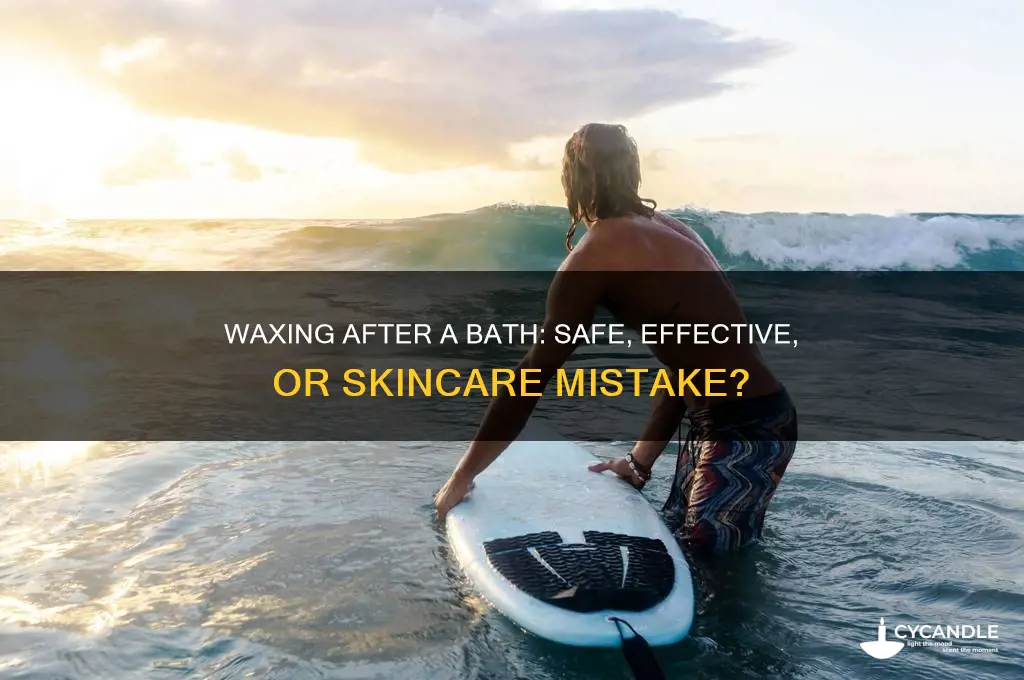 can i wax after a bath