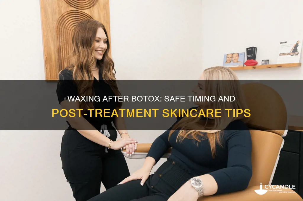 can i wax after botox