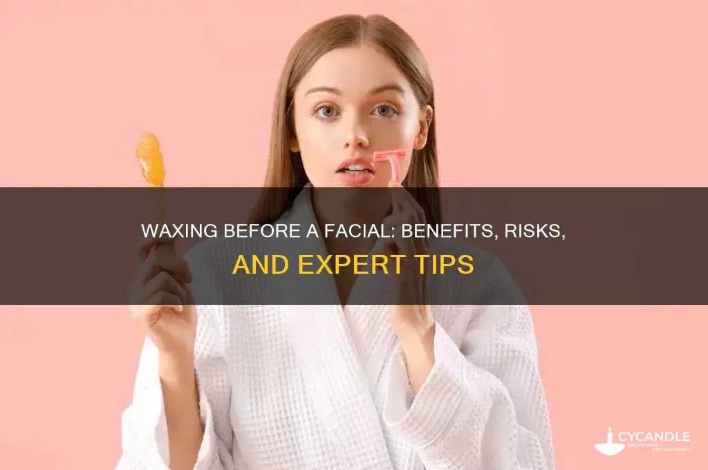 can i wax before a facial