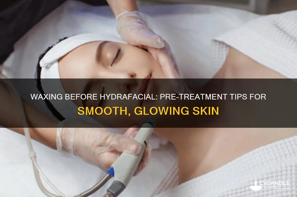 can i wax before hydrafacial