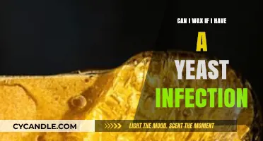 Waxing with a Yeast Infection: Safe or Risky Choice?