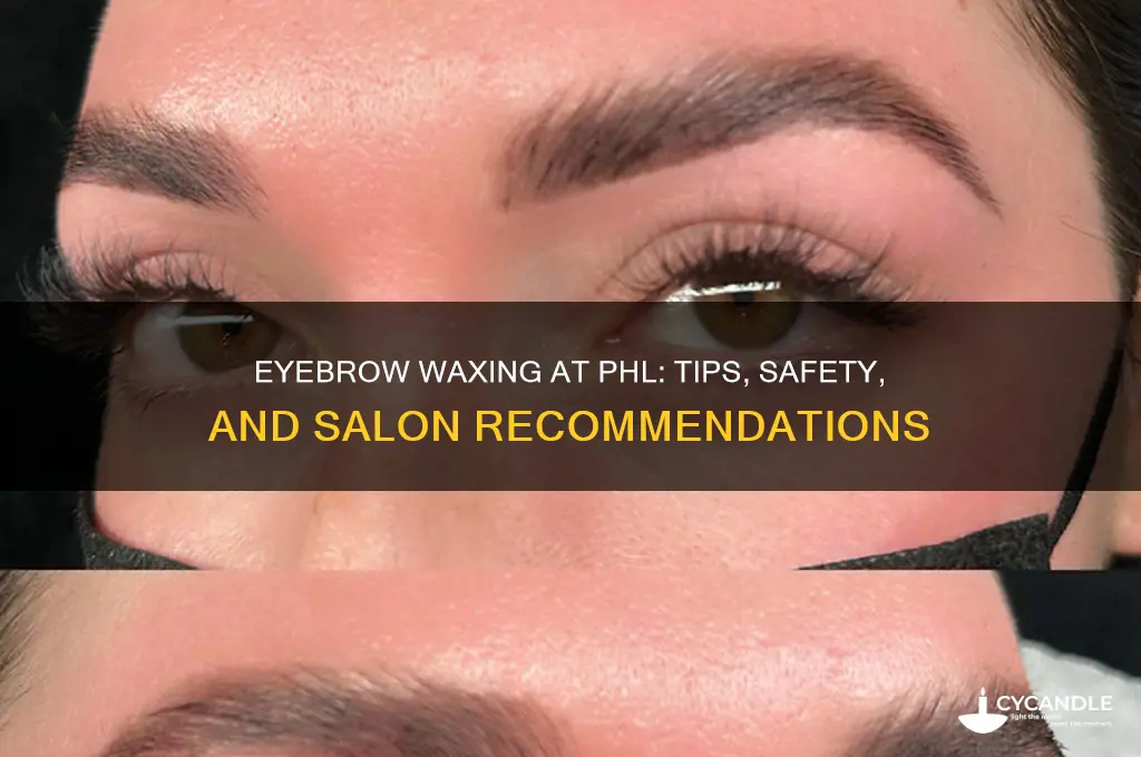 can i wax my eyebrow at phl