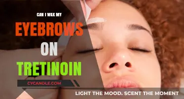 Eyebrow Waxing and Tretinoin: What You Need to Know