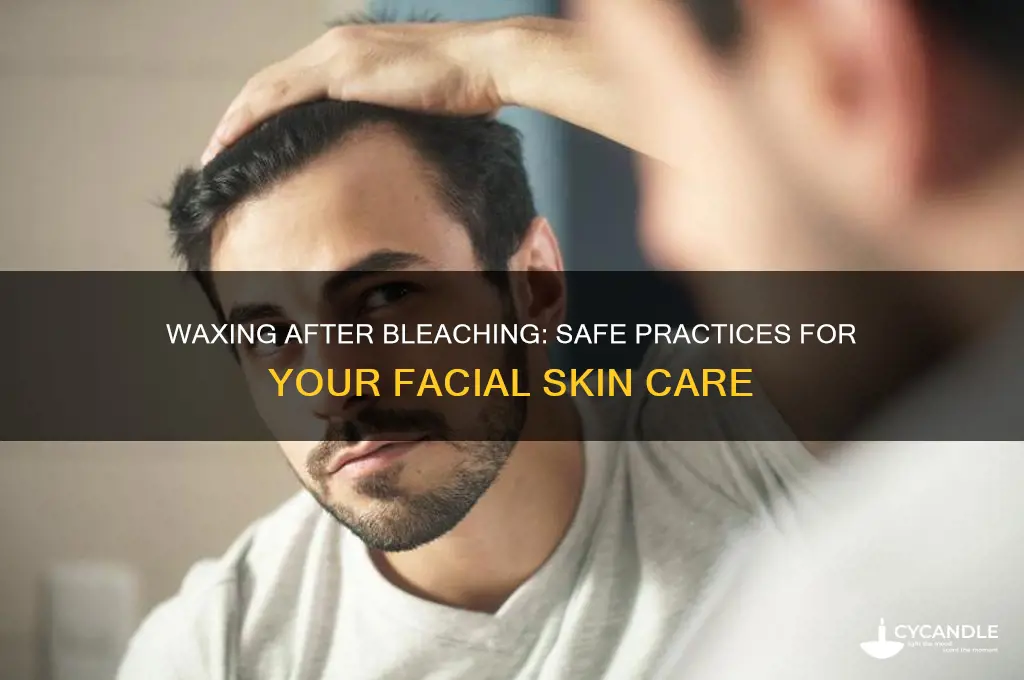 can i wax my face after bleaching