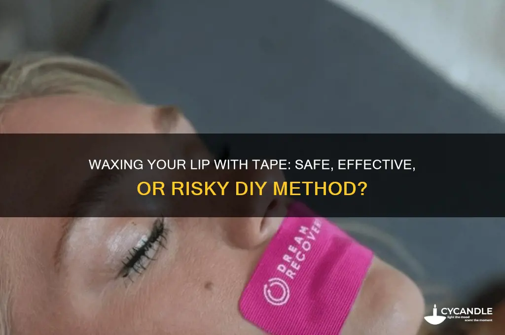 can i wax my lip with tape