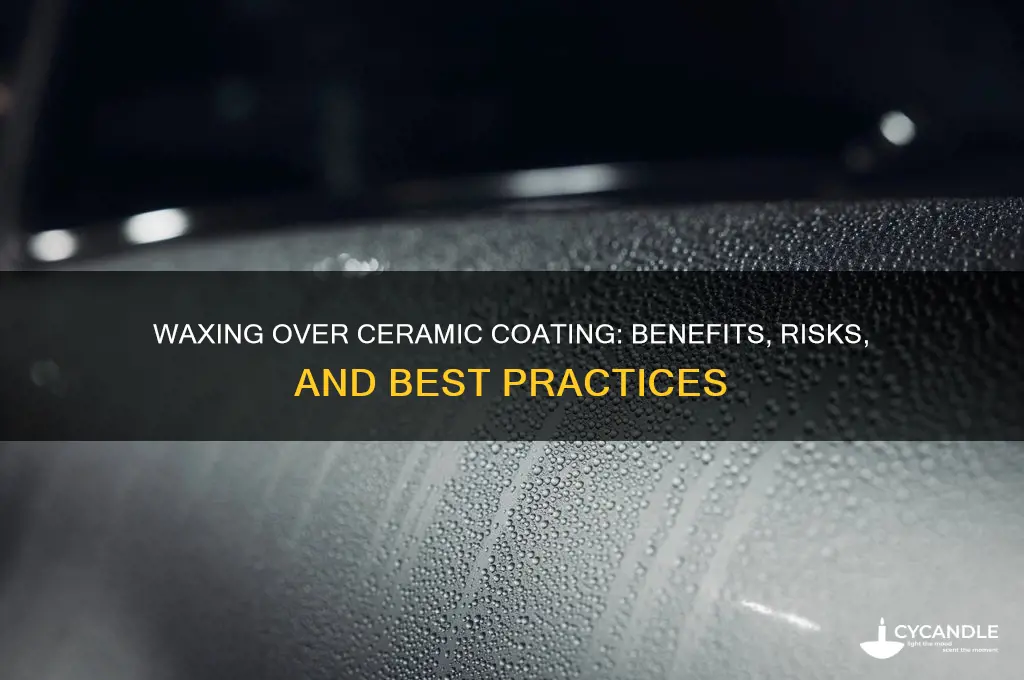 can i wax over cermaic coating