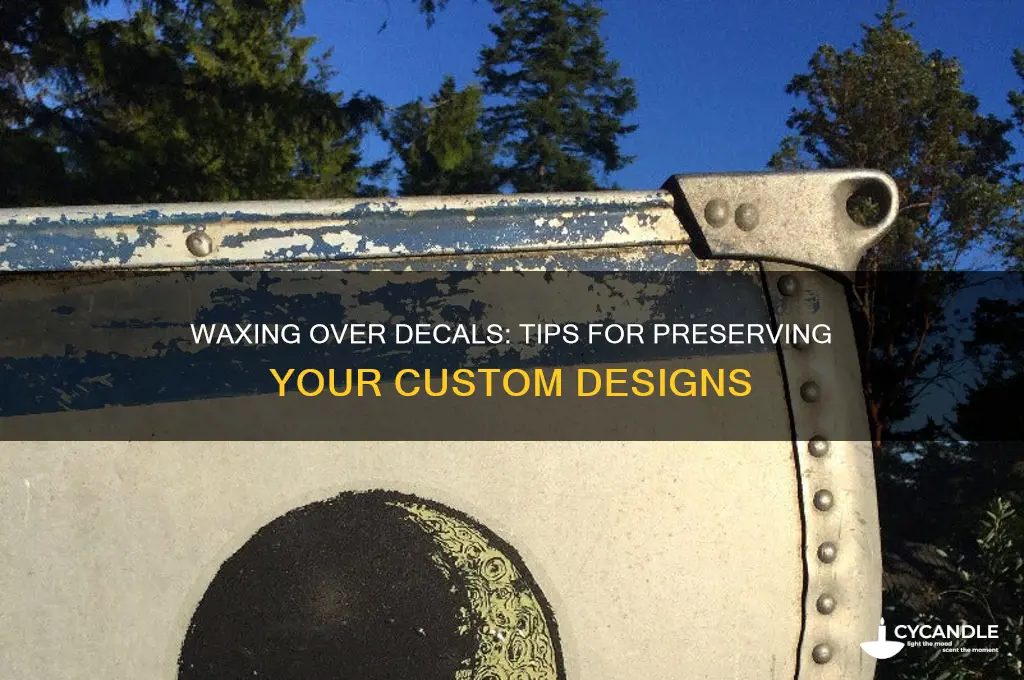 can i wax over decals