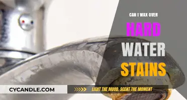 Waxing Over Hard Water Stains: Effective Solution or Temporary Fix?