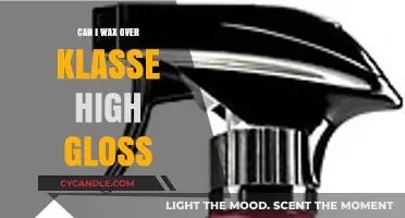 Waxing Over Klasse High Gloss: Best Practices for a Flawless Finish
