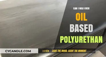 Wax Over Oil-Based Polyurethane: Can It Be Done Safely?
