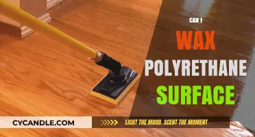 Waxing Polyurethane Surfaces: Best Practices and Tips for a Smooth Finish