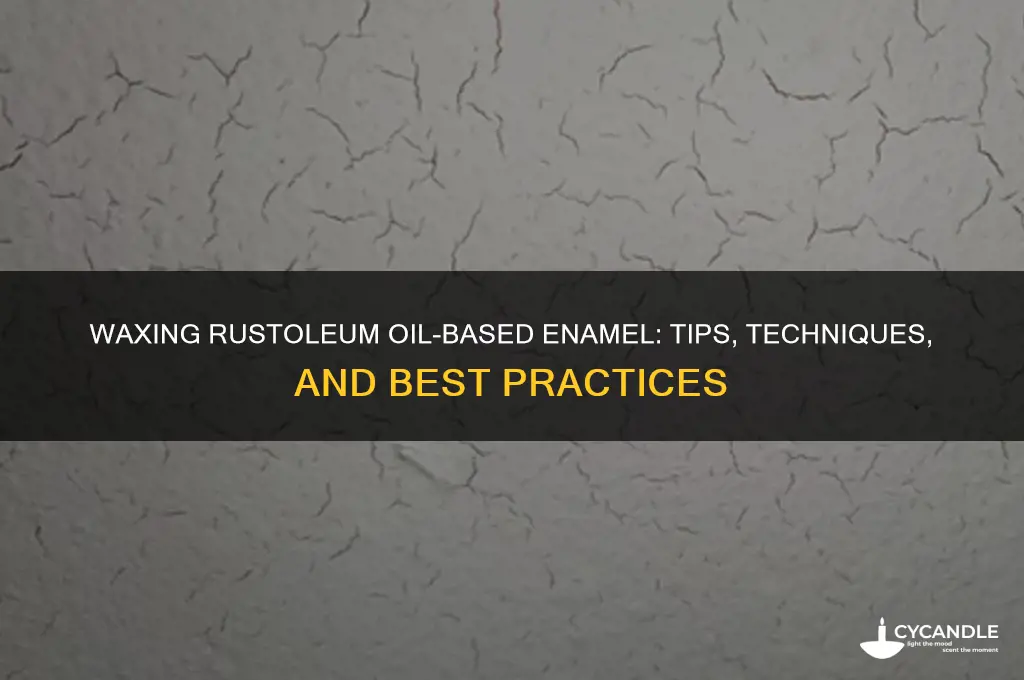 can i wax rustoleum oil based enamel