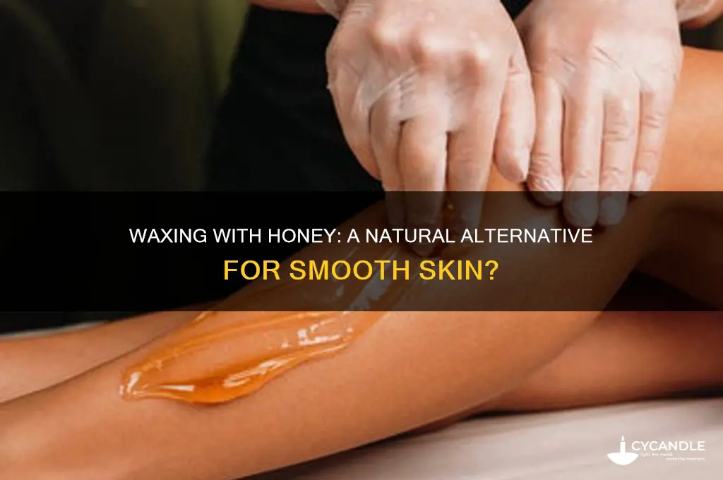 can i wax with honey