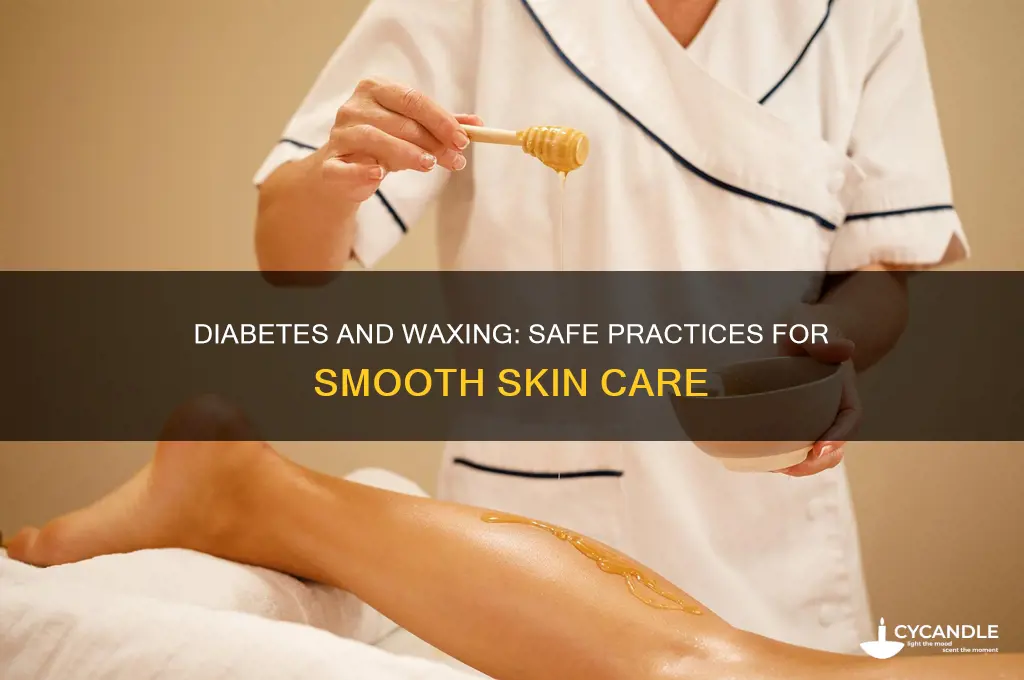 can iget waxed as a diabetic