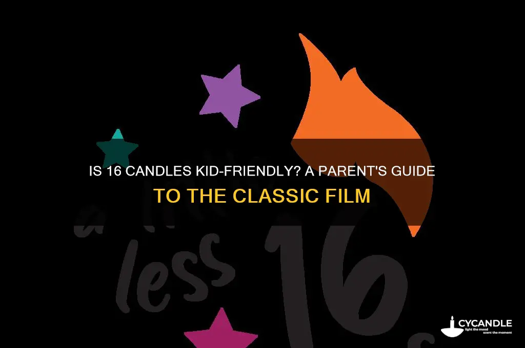 can kids watch 16 candles