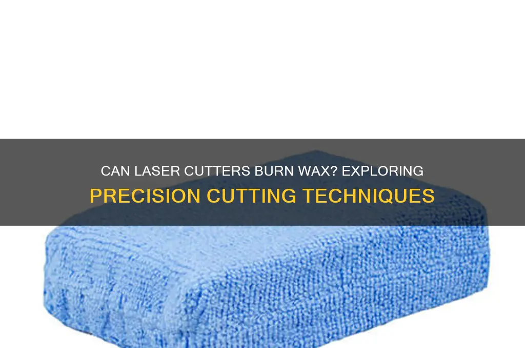 can laser cutter bur wax