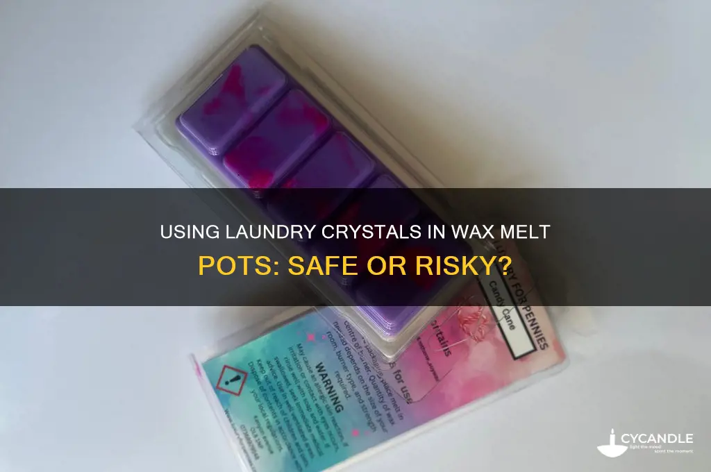 can laundry crystal be put in wax melt pots