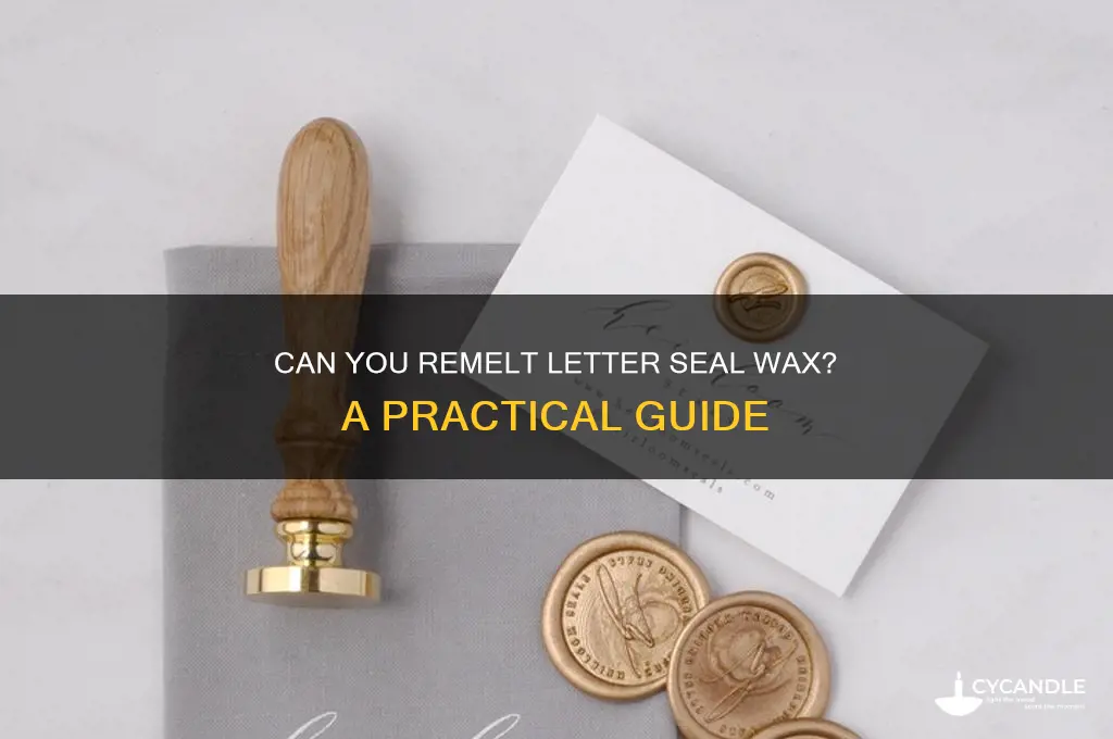 can letter seal wax be remelted