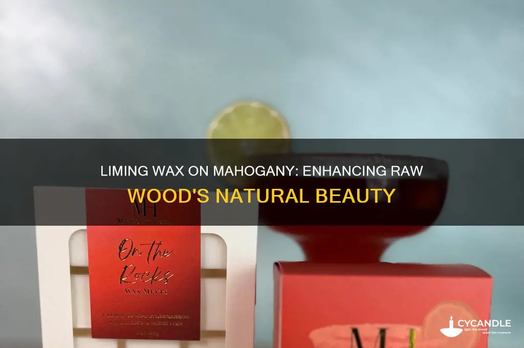 can liming wax mahogany raw wood