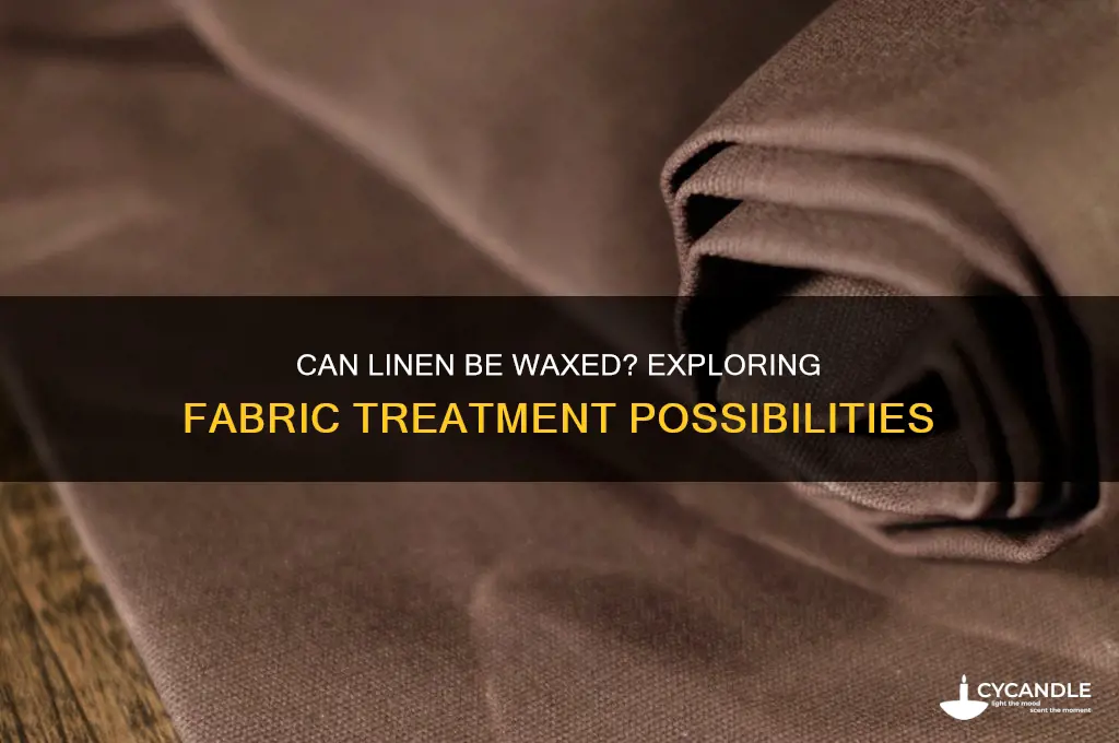can linen be waxed