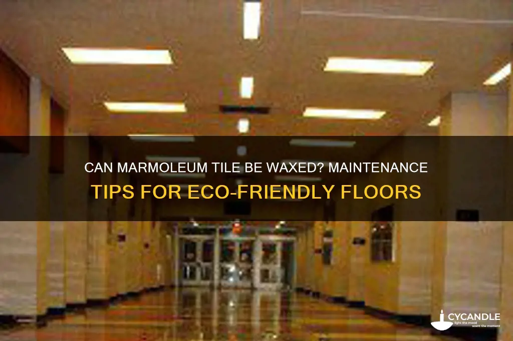 can marmoleum tile be waxed