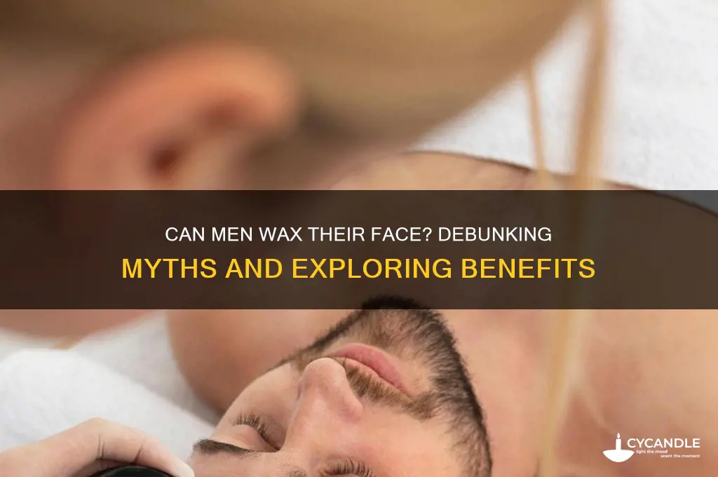 can men wax their face