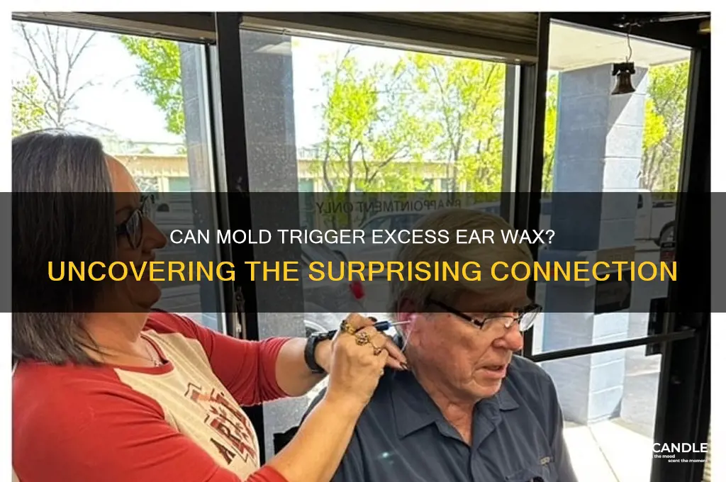 can mold cause excessive ear wax
