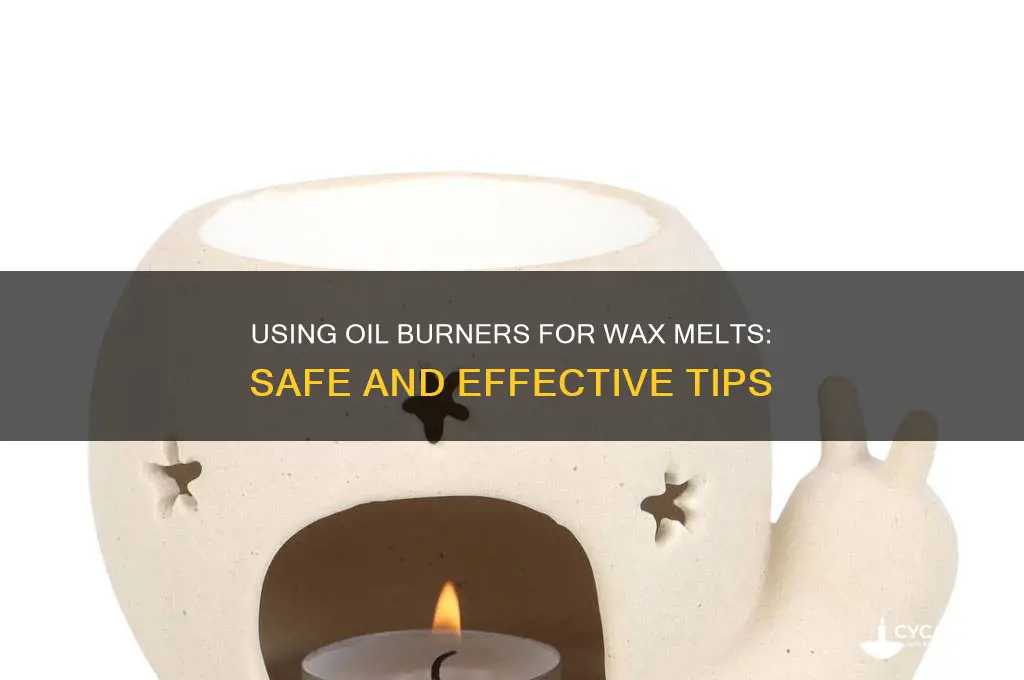 can oil burners be used for wax melts