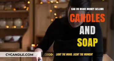 Profitable Crafting: Can Selling Candles and Soap Earn You Income?