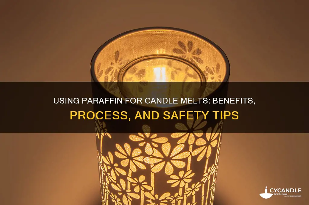 can paraffin be use to do candle melts