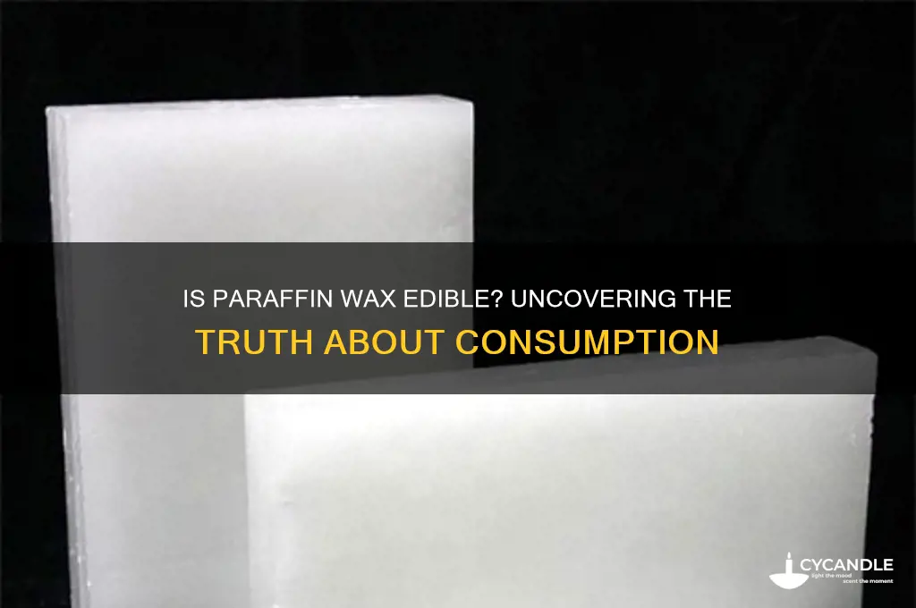 can paraffin wax be eaten