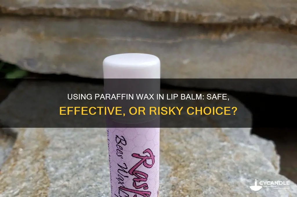 can paraffin wax be used for lip balm