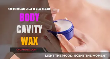 Petroleum Jelly as Auto Body Cavity Wax: Effective or Risky?