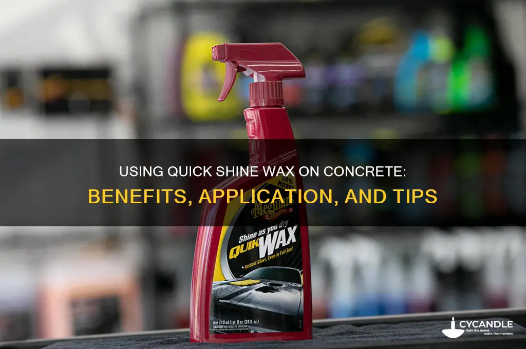 can quick shine wax be used on concrete