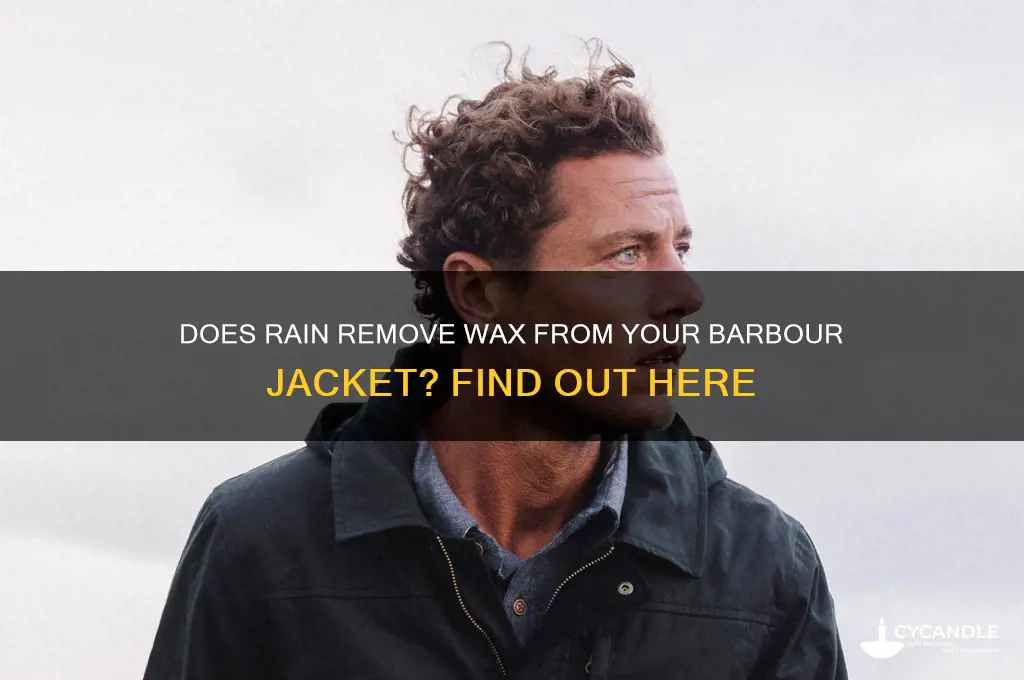 can rain wash out some of your wax barbour