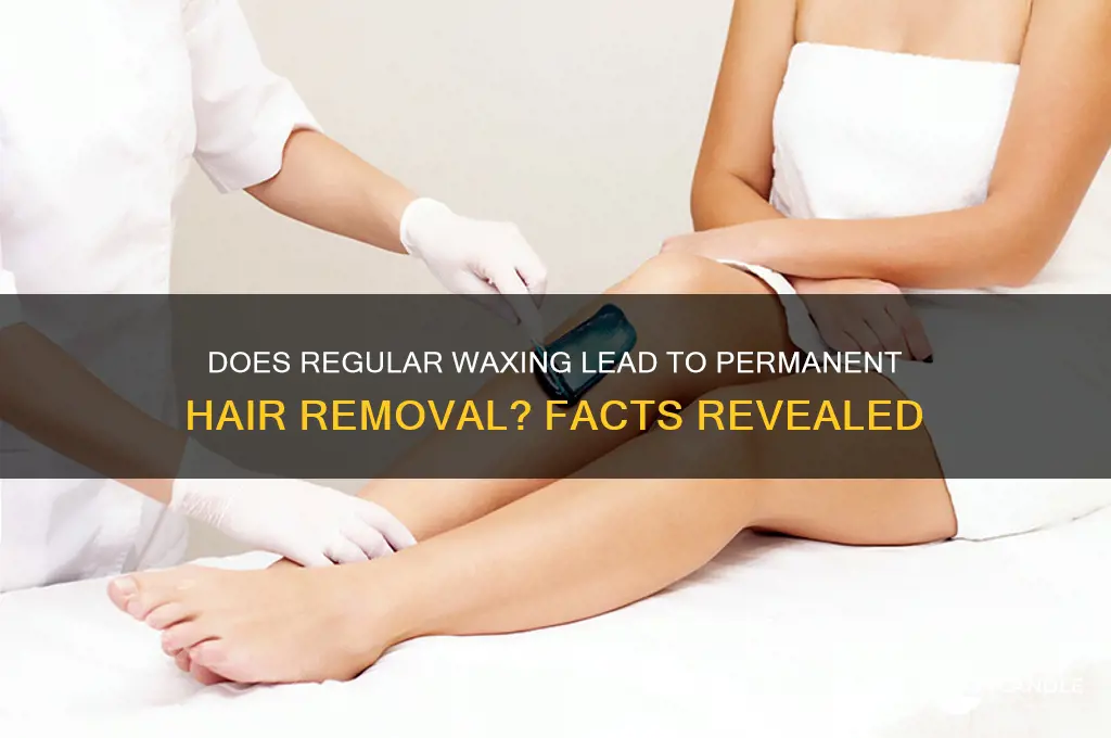 can regular waxing permanently remove hair