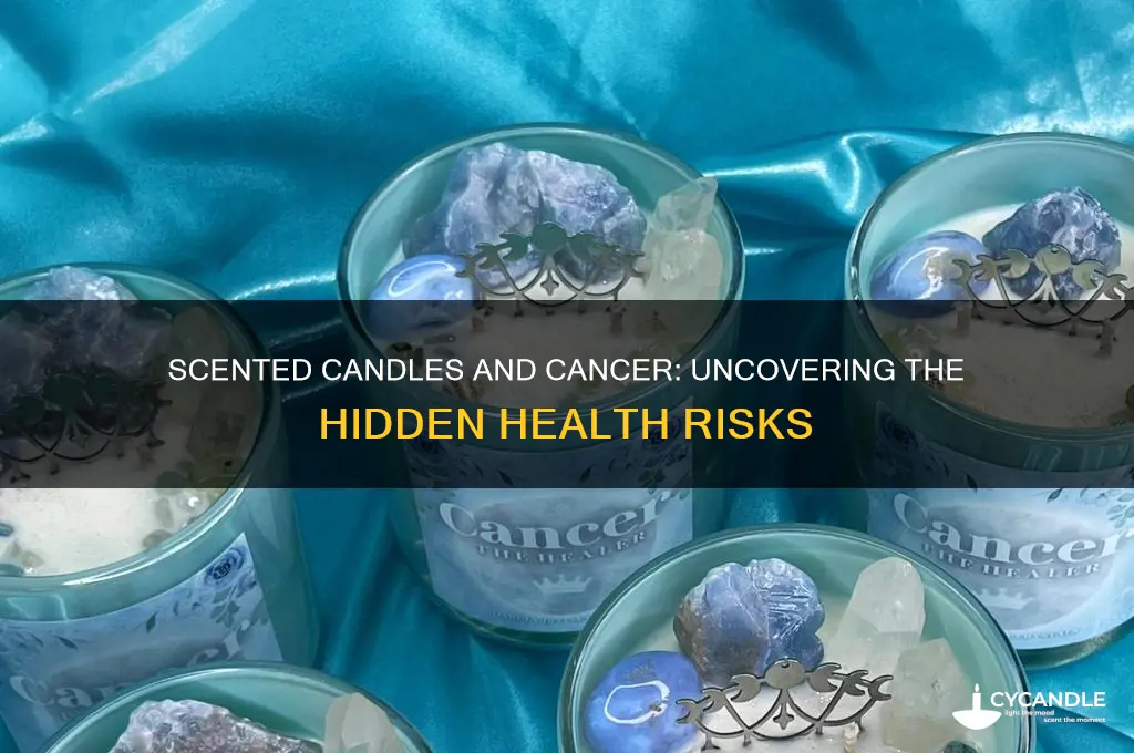 can scented candles cause cancer