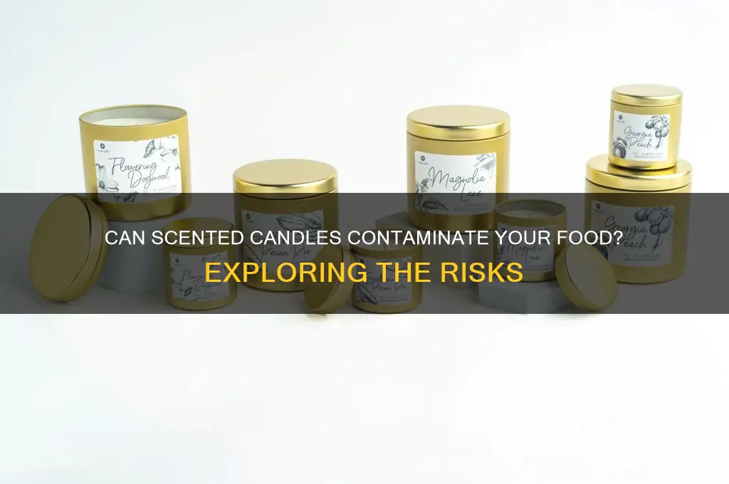 can scented candles seep into food