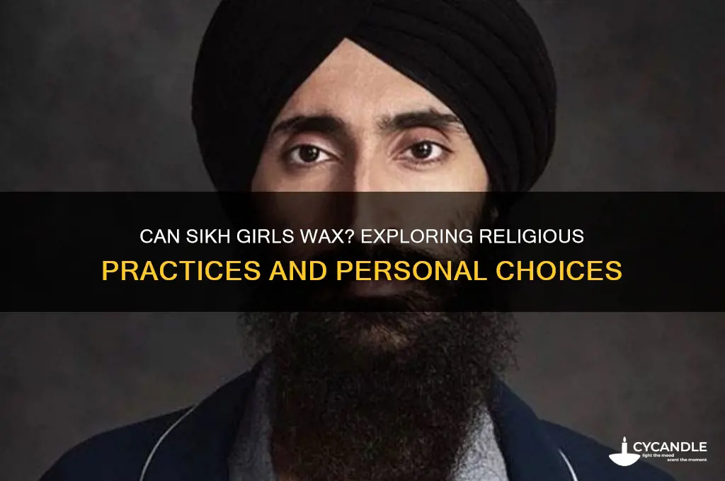 can sikh girl do waxing